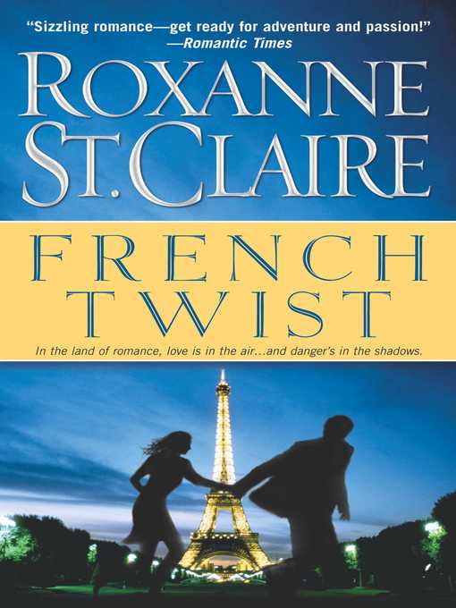 Title details for French Twist by Roxanne St. Claire - Available